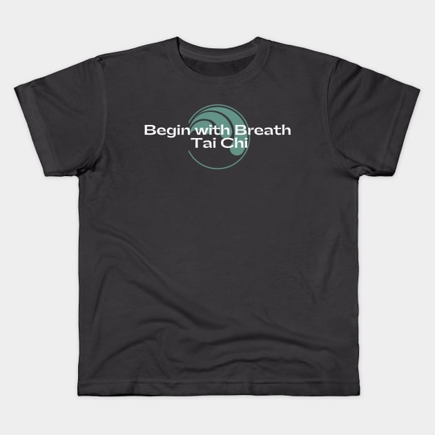 Begin with Breath Tai Chi - Logo B Kids T-Shirt by BWB